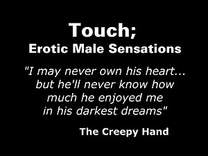Touch Male Erotic Sensations