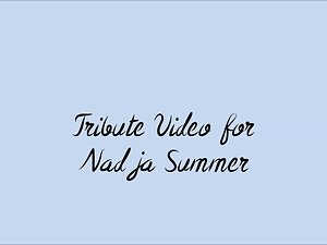 Tribute Video #5 (Nadja Summer)